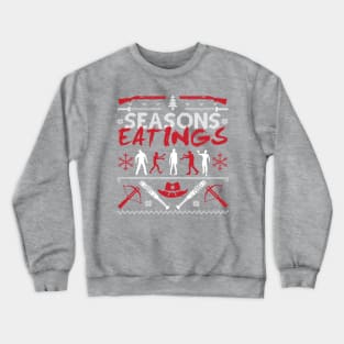 Seasons Eatings Crewneck Sweatshirt